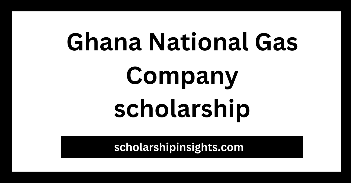 Ghana Gas Scholarship